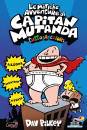 PILKEY DAV, Capitan mutanda le mitiche avventure