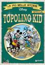 DISNEY WALT, Le pi� belle storie Special - Topolino Kid