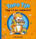 CASALIS ANNA, Topo Tip Oggi � il mio compleanno!