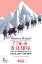 Birattari Massimo, Italia in guerra. 1915-1918. niente sar� pi� come