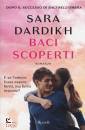 DARDIKH SARA, Baci scoperti