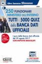 AA.VV., 250 FUNZIONARI AMMINISTRATIVI MINISTERO interno