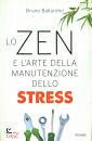 BALLARDINI BRUNO, Lo zen e l