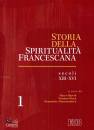 BARTOLI - BLOCK -..., Storia della spiritualit� francescana
