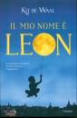 DE WAAL KIT, Il mio nome � Leon