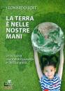 BOFF LEONARDO, La terra � nelle nostre mani