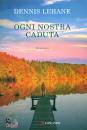 Dennis Lehane, Ogni nostra caduta