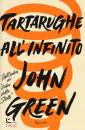 Jhon Green, Tartarughe all