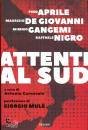 APRILE DE GIOVANNI, Attenti al sud