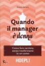 CECUTTI CHIARA, Quando il manager � donna