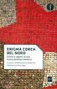 MAGRI PAOLO, Enigma Corea del Nord