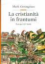 immagine di La cristianit� in frantumi Europa 1517-1648