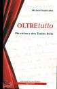 SANTERAMO MICHELE, Oltre tutto Pi� vicino a don Tonino Bello