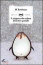 TOMLINSON JILL, Pinguino che voleva diventare grande