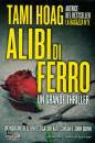 HOAG TAMI, Alibi di ferro
