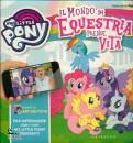 GRIBAUDO, Il mondo di equestria prende vita My Little Pony