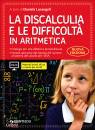 LUCANGELI DANIELA, La discalculia e le difficolt� in aritmetica