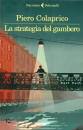 COLAPRICO PIERO, La strategia del gambero