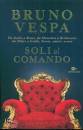 Bruno Vespa, Soli al comando