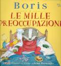 LESTER HELEN, Boris e le mille preoccupazioni