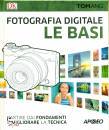 ANG TOM, Fotografia digitale Le basi