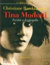 BARCKHAUSEN CR., Tina Modotti Verit� e leggenda