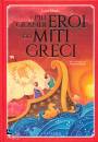 MATTIA LUISA, I pi� grandi eroi dei miti greci