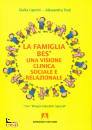 LIPERINI - TESTI, La famiglia BES (bisogni educative speciali)