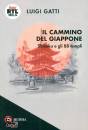 GATTI LUIGI, Il cammino del Giappone Shikoku e gli 88 templi