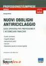MICELI GIUSEPPE, Nuovi obblighi antiriciclaggio