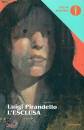 PIRANDELLO LUIGI, Esclusa
