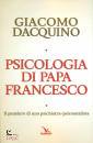 DACQUINO GIACOMO, Psicologia di Papa Francesco�