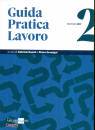 BONATI - GREMIGNI, Guida pratica lavoro