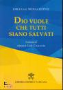 ESTEVIZ MEDINA JORGE, Dio vuole che tutti siano salvati