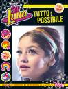 DISNEY CHANNEL, Soy Luna - Tutto � possibile