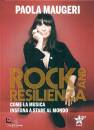 MAUGERI PAOLA, Rock and resilienza