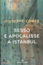 CONTE GIUSEPPE, Sesso e apocalisse a istanbul