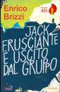 BRIZZI ENRICO, Jack Frusciante � uscito dal gruppo