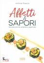 SCACCIO ANTONIO, Affetti & sapori