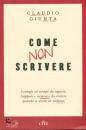 GIUNTA CLAUDIO, Come non scrivere