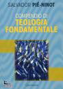 PIE-NINOT SALVADOR, Compendio di teologia Fondamentale