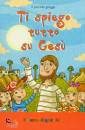 IL PICCOLO GREGGE, Ti spiego tutto su Ges�