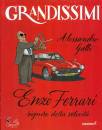 GATTI ALESSANDO, Enzo Ferrari, signore della velocit�