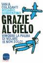 COLASANTI SORRENTINO, Grazie al cielo