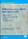 BALASSO ROMOLO, Difformit�, vizi e difetti delle opere edili