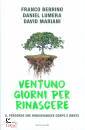 BERRINO  - LUMERA  -, Ventuno giorni per rinascere
