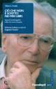 FRANKL VIKTOR, Ci� che non � scritto nei miei libri