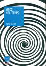 GLEICK JAMES, Viaggi nel tempo