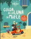 EDT LONELY PLANET, Guida alla luna di miele 1�