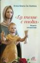 DE MATTEIS ANNA M., La messe � molta Rosario vocazionale
